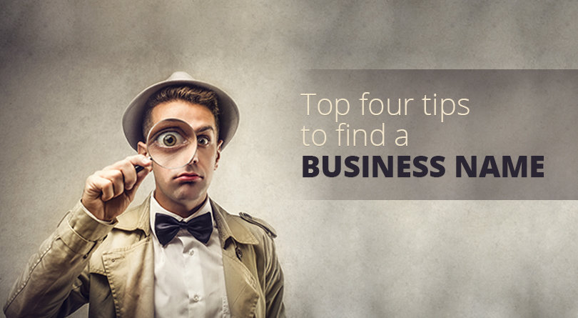 top four tips to find a business name