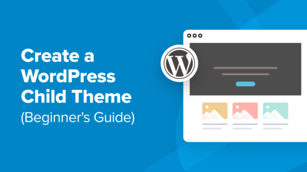 How to Create a Child Theme in WordPress