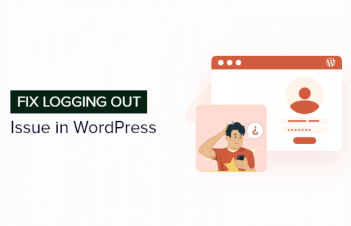 How to Fix WordPress Logging Out Problem