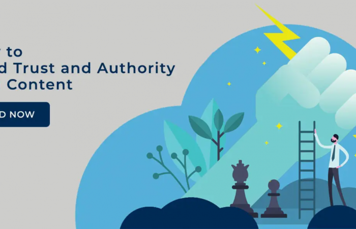 How to Build Trust and Authority with Content