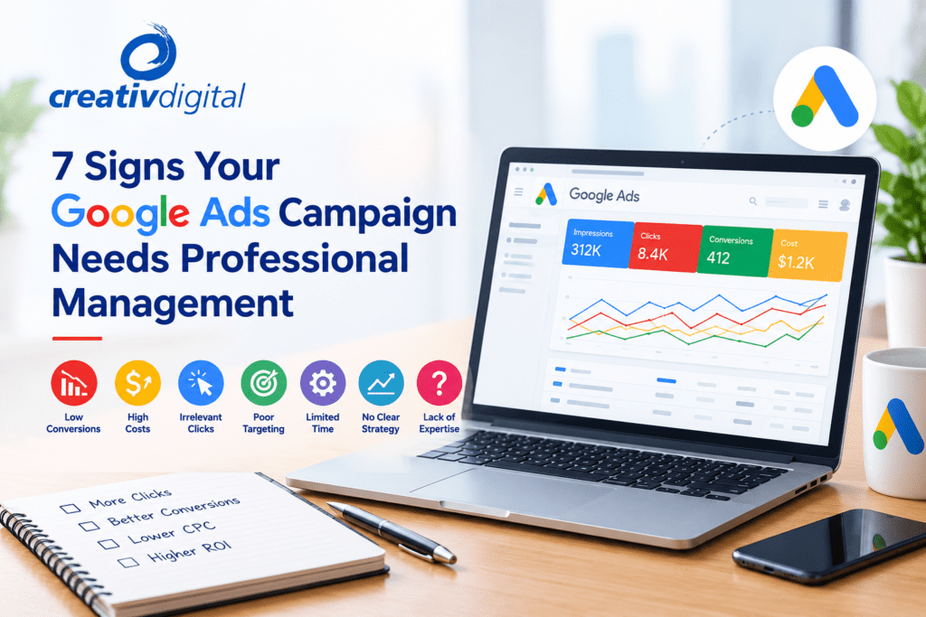 7 Signs Your Google Ads Campaign Needs Professional Management