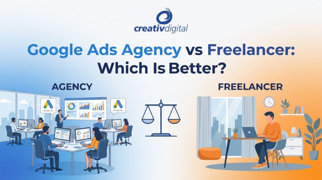 Google Ads Agency vs Freelancer Which Is Bette