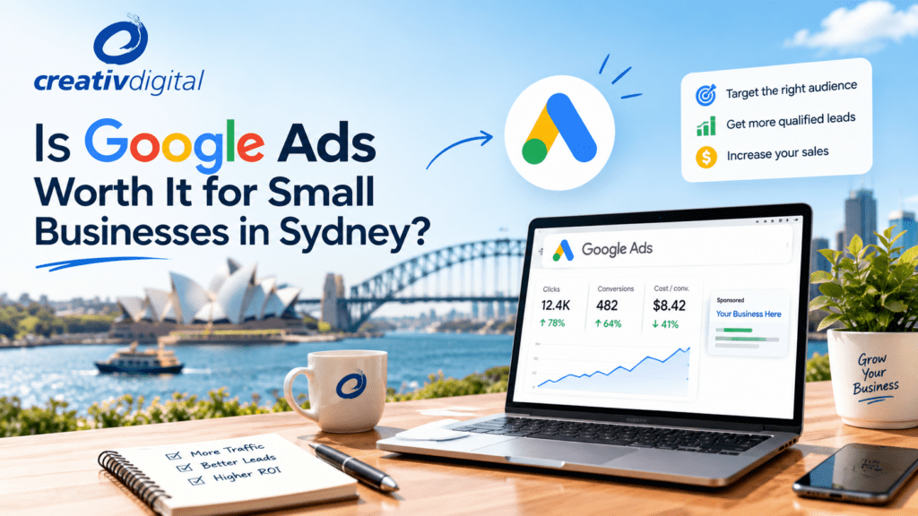 Is Google Ads Worth It for Small Businesses in Sydney